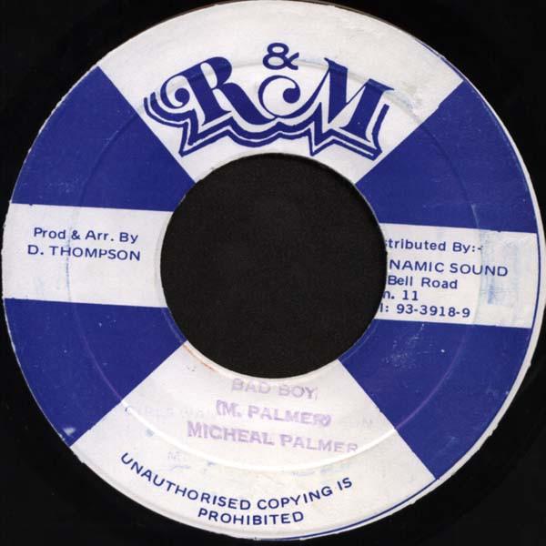 7inch Record MICHAEL PALMER - Bad Boy NONE R & M Jamaica Reggae, Ska & Dub Used
