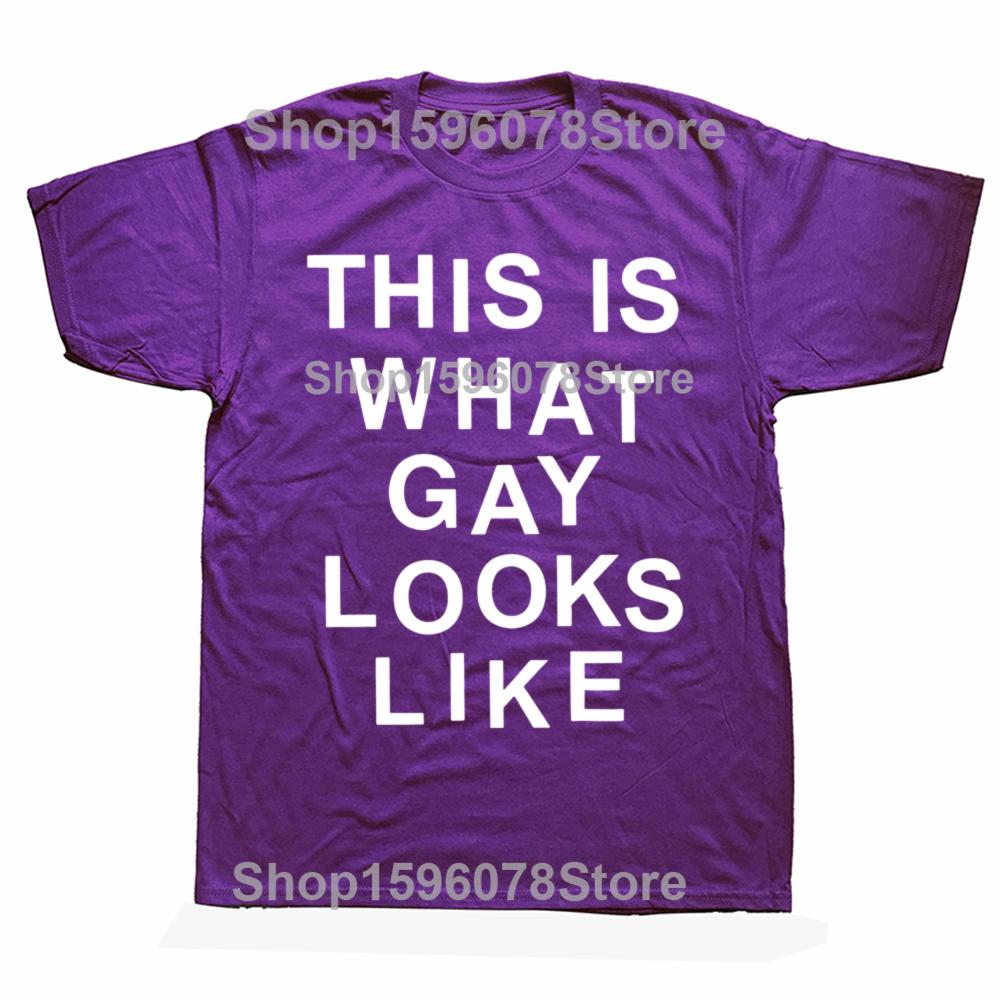 

This Is What Gay Looks Like T Shirt Humor Lgbt Pride Gift Short Sleeve O-neck Unisex 100% Cotton Soft T-shirts EU Size 4XL