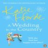 A Wedding In the Country by Katie Fforde Paperback Book 9781529156317