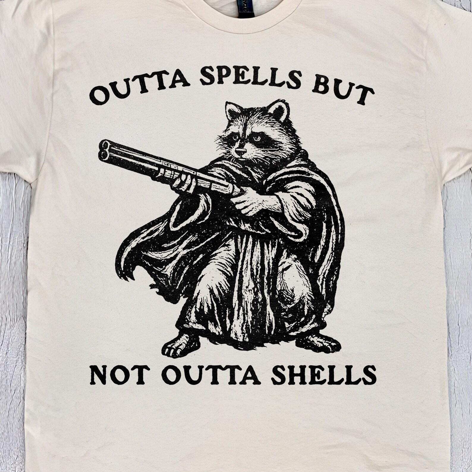 Raccoon Outta Spells But Not Outta Shells - Funny Racoon Meme T-Shirt S