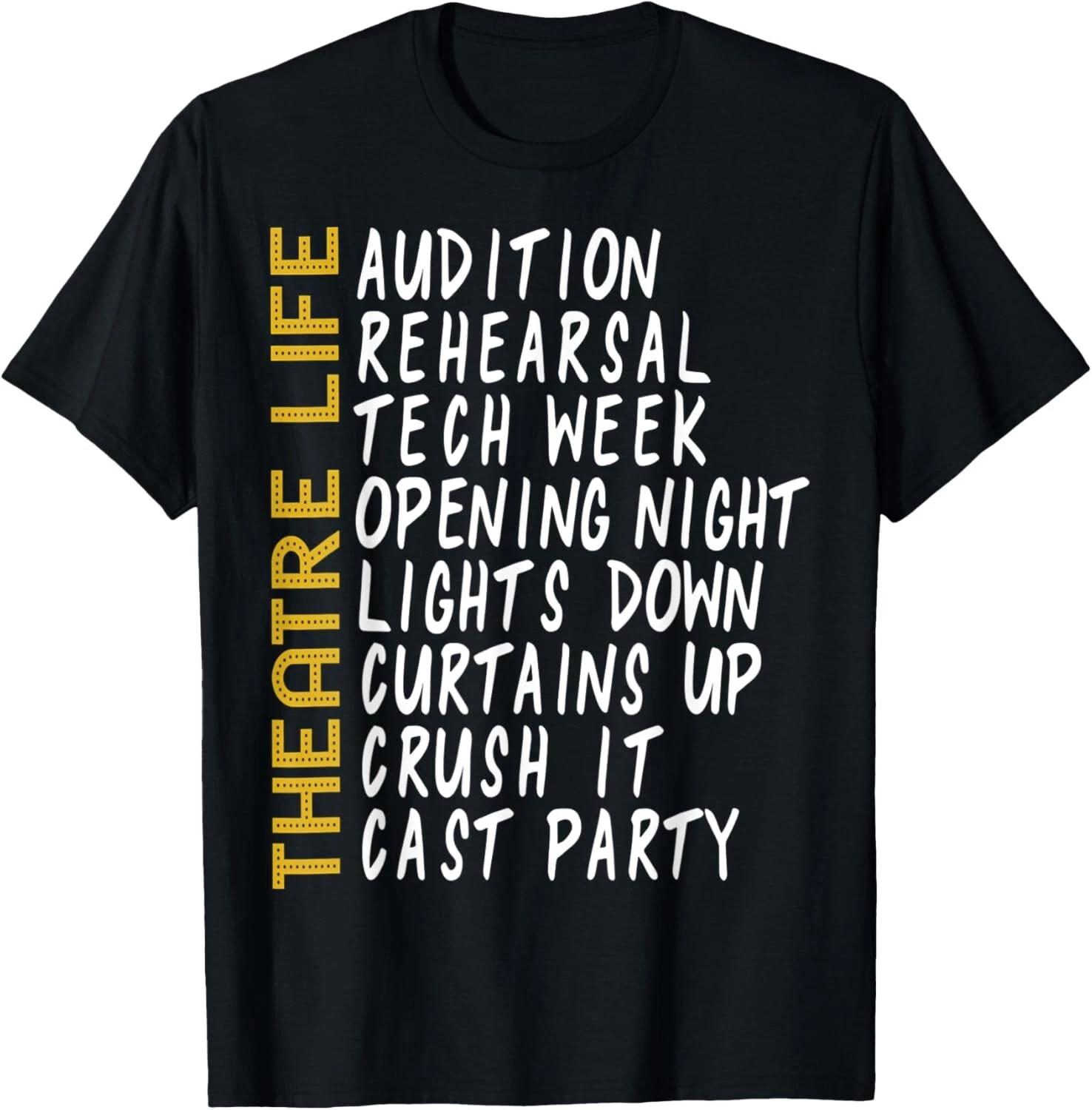 Funny Theatre Life Drama Actor Actress Thespian Director T- Shirt M