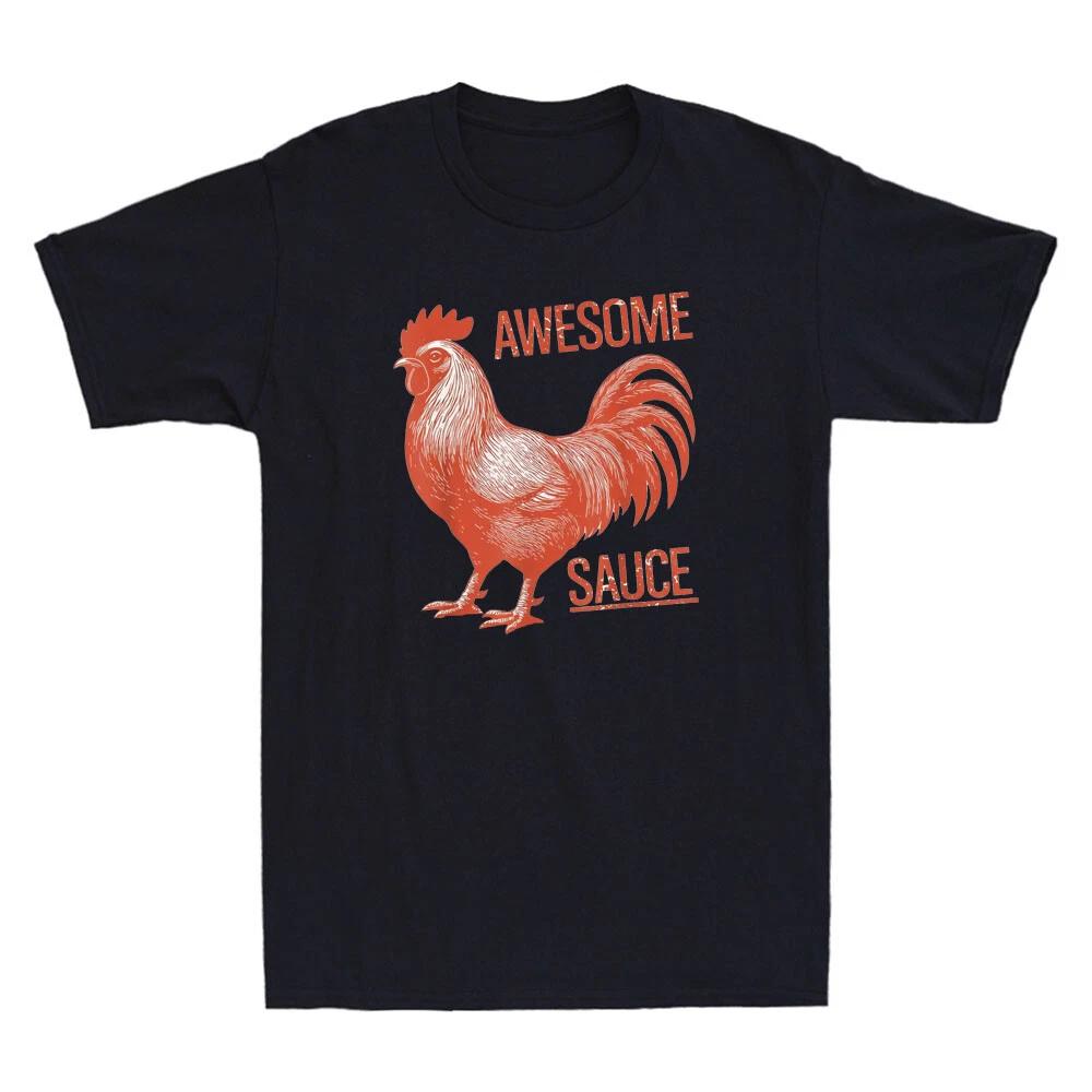 Awesome Sauce Rooster Funny Picture Of Chicken Meme Humor Quote Men s T-Shirt XS