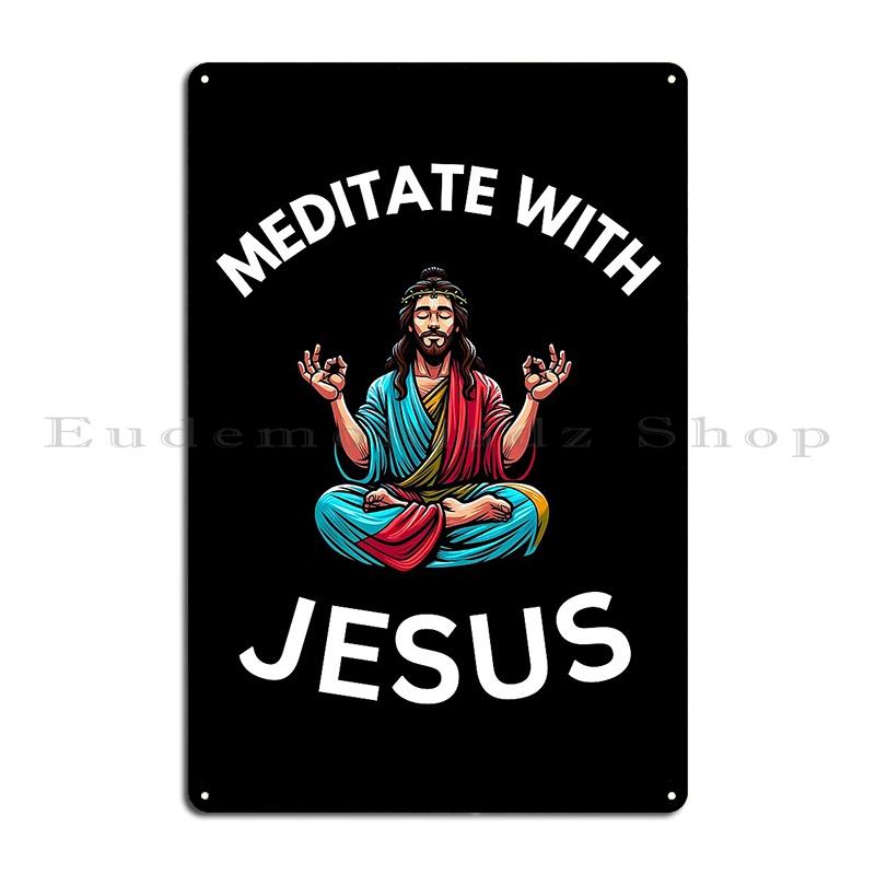Christian Jesus Meditating Yoga Design Metal Sign Living Room Club Customized Wall Cave Cinema Tin Sign Poster