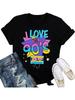 90's Shirt For Women I Love The 90's T-Shirt Back To The 90s Tee Vintage Neon Party Music Tops