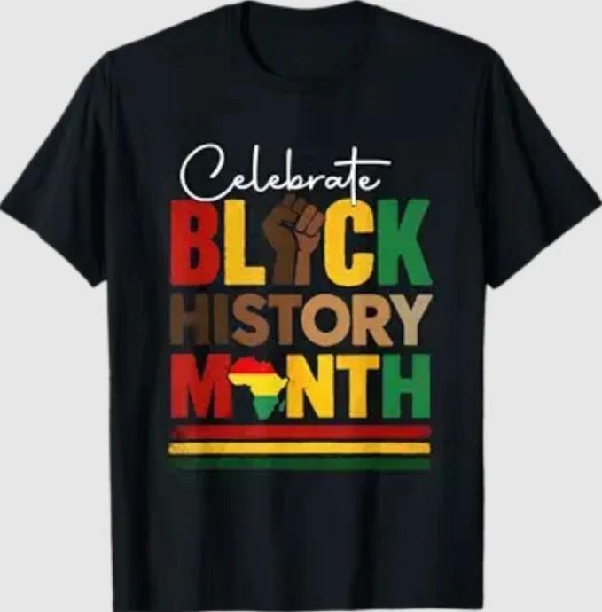 Celebrate Black History Month & Juneteenth African American T-Shirt 4XL