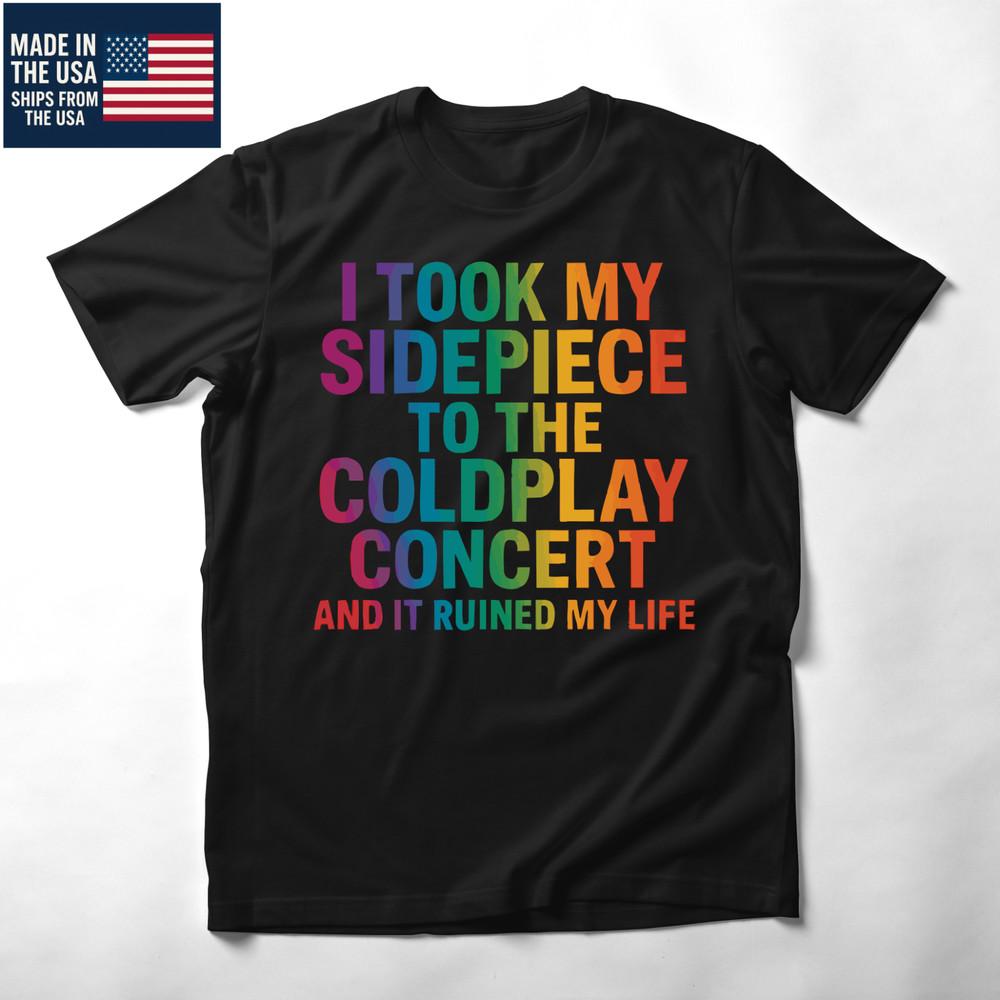 Смешная Пародия  Я Повел Свою Любовницу На Концерт Coldplay И Это Разрушило Мою Жизнь  Унисекс Футболка S