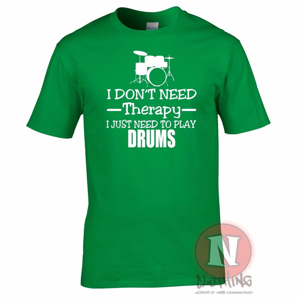 I Dont Need Therapy I Just Need To Play Drums TShirt Drummer Drumming Music
