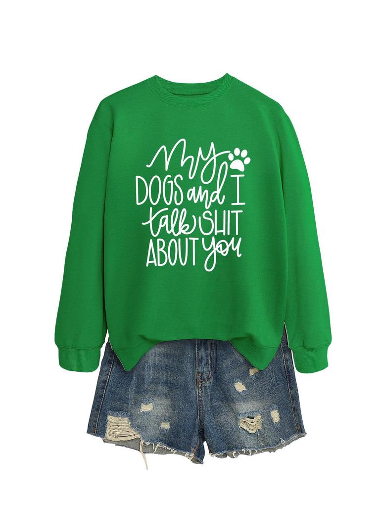 My Dogs and I Chat Hoodie: European & American Style, Round Neck, Long Sleeve, Loose Fit