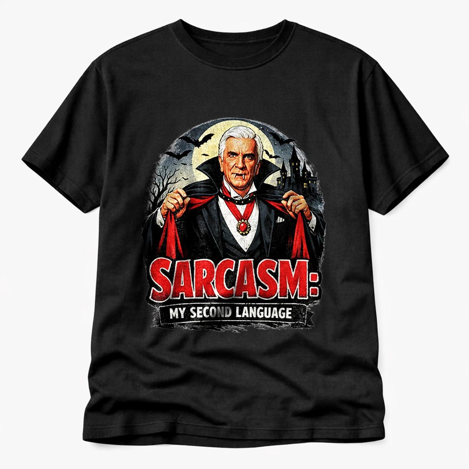 Sarcasm My Second Language T Shirt Gothic Vampire Dark Humor Tee 4XL
