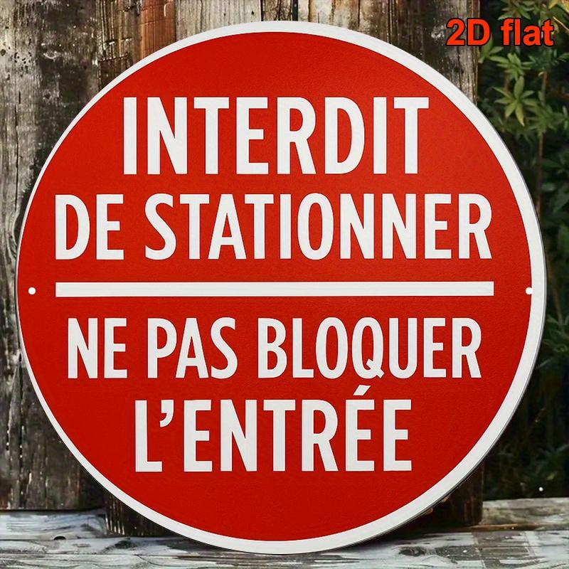 HD Tin Sign Interdit De Stationner Ne Pas Bloquer LEntree Round Metal Wall Art French No Parking Sign Decor