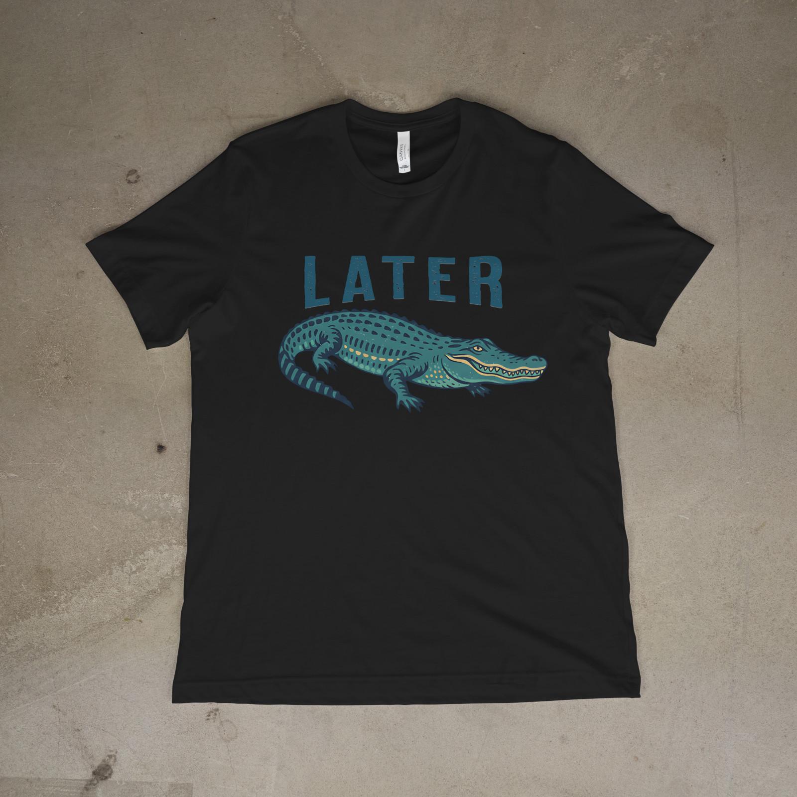 Later Funny Alligator Minimalist Graphic Unisex T-Shirt S