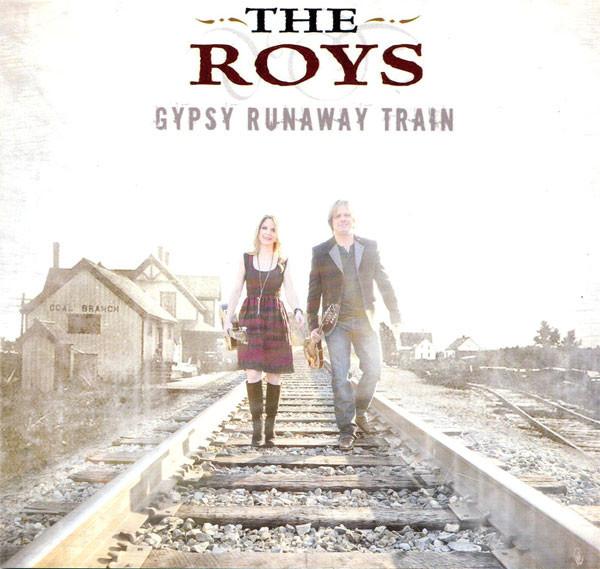 

CD ROYS - Gypsy Runaway Train RUR1110 Rural Rhythm Re 2013 US Country Used