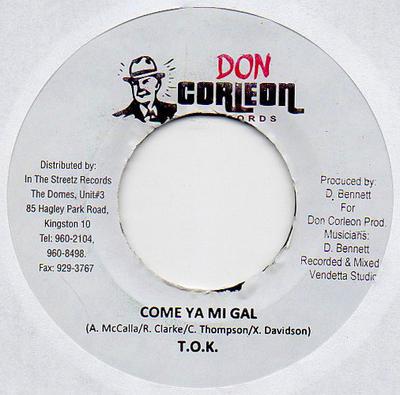 7inch Record T.O.K. - Come Ya Mi Gal NONE Don Corleon Rec 2008 Jamaica Reggae, Ska & Dub Used