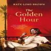 The Golden Hour by Kate Lord Brown Hardback Book 9781398534780