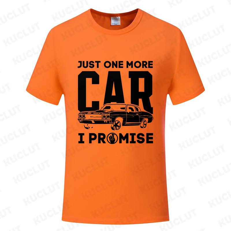 Just One More Car I Promise Shirt Funny Gift for Car Lovers T-Shirt Short-Sleeved T-Shirt Summer Men's New Fashion Street Tops
