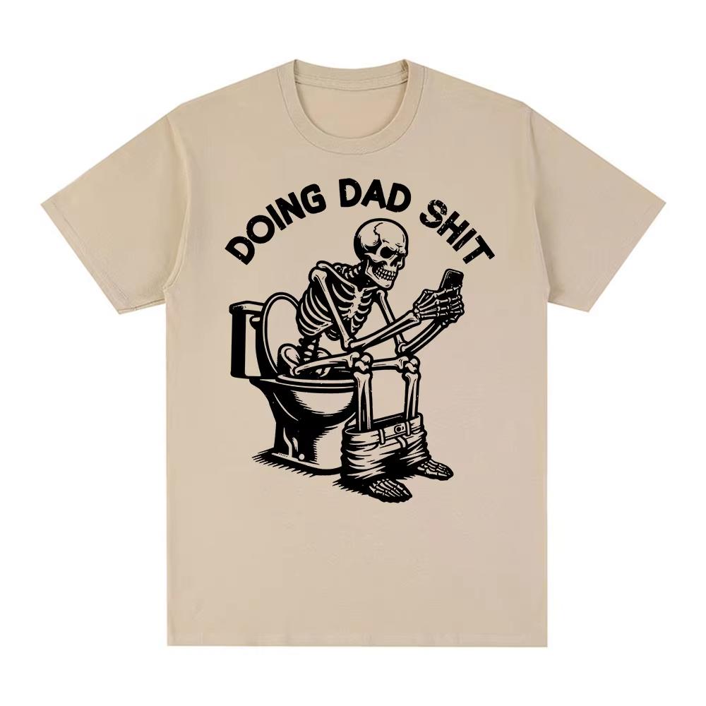 Doing Dad Shit Funny Meme Skeleton Tshirts Unisexs Women Clothing Cotton Casual Oversized Short Sleeves T Shirts Tops Streetwear