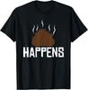 Poop Happens T-Shirt