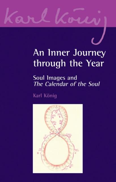 Buch An Inner Journey Through the Year : Soul Images and The Calendar of the Soul : 6