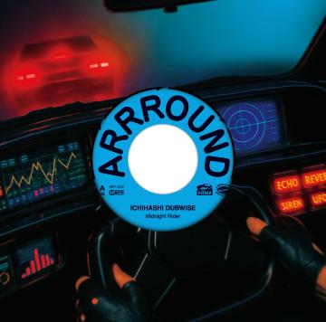 

7inch Record ICHIHASHI DUBWISE / UNCLE FISH - Midnight Rider / Print Eastwood Rid AR7002 Arrround Wicked 2025 Japan Reggae, Ska & Dub