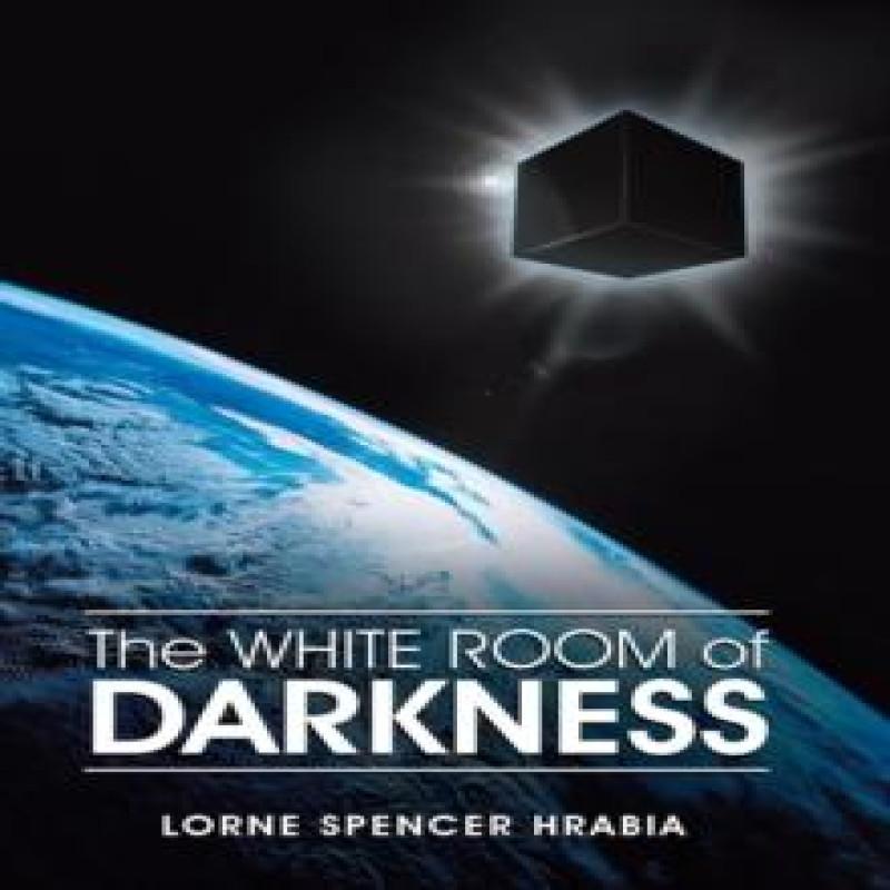The White Room of Darkness by Lorne Spencer Hrabia Hardback Book 9781512748277