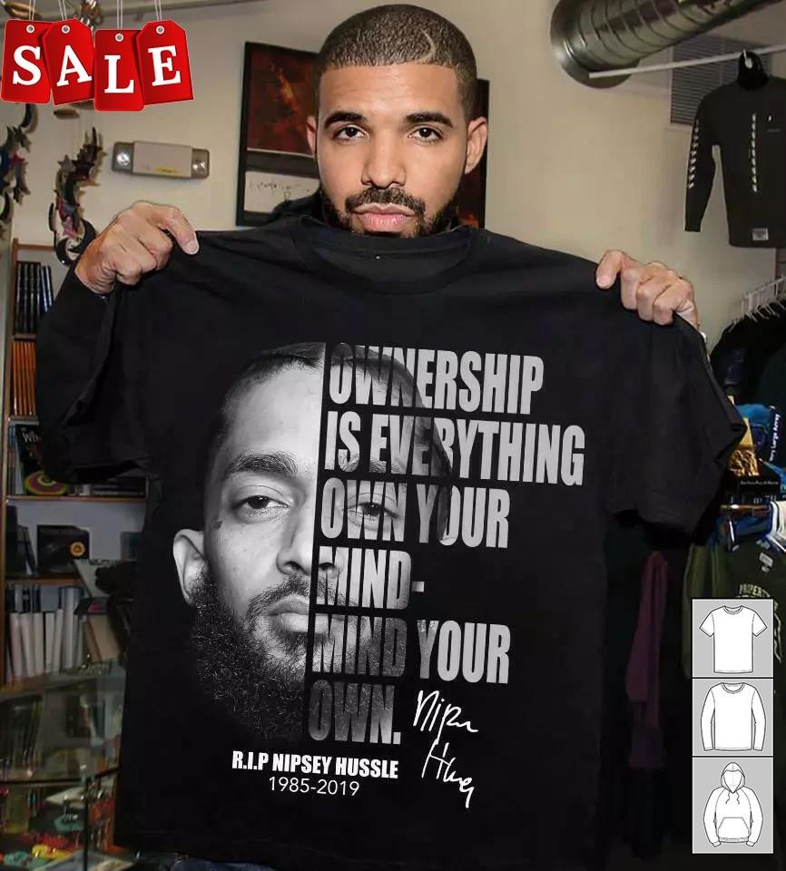 New NIPSEY HUSSLE - OWNERSHIP IS EVERYTHING OWN YOUR MIND Gift For Fans NH321 XXL