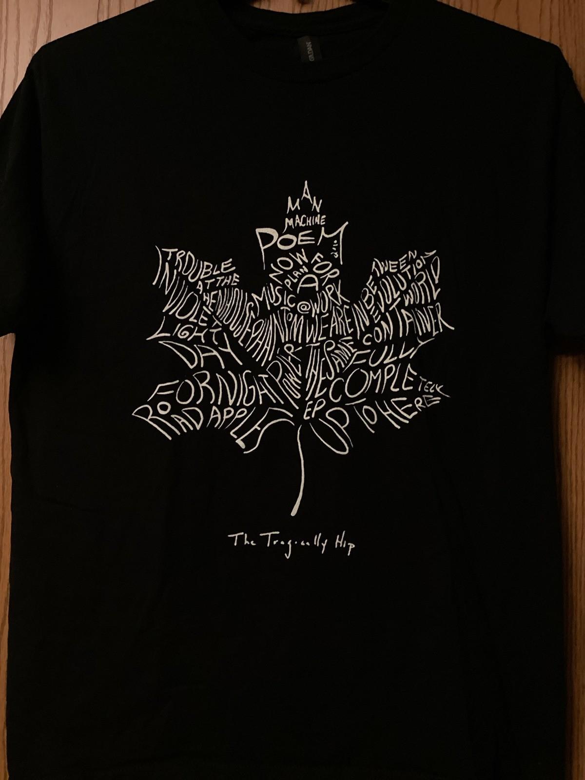 The Tragically Hip - “Man Machine Poem” (Final LP By Group) - Black Shirt - L XXXXL