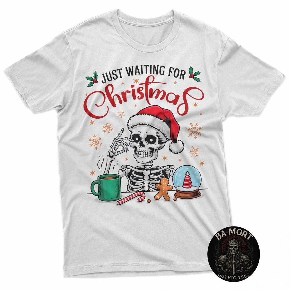 Funny Skeleton Waiting For Christmas Men Women TShirt Unisex T-Shirt XXL