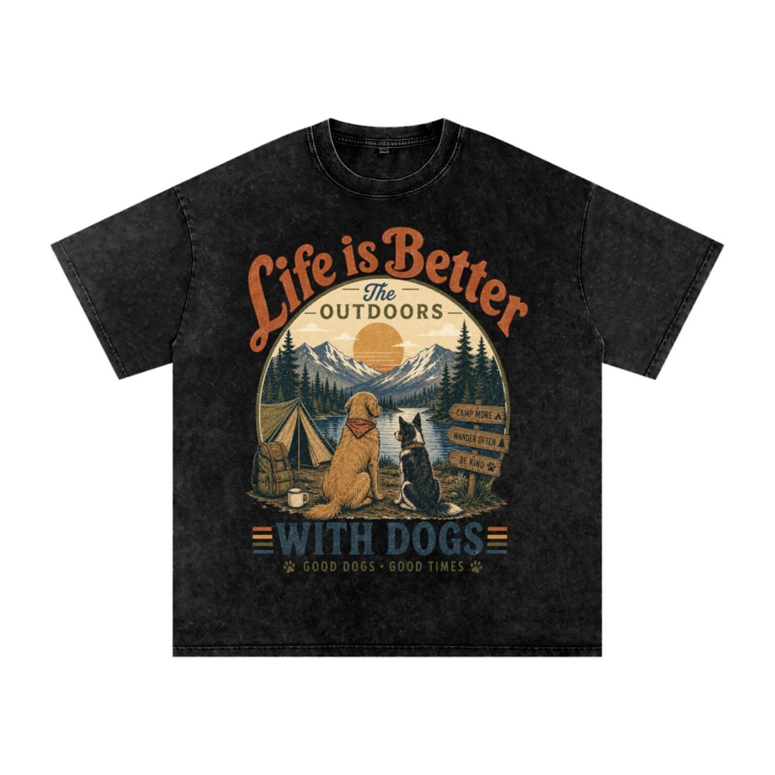 Life Is Better With Dogs Camping Outdoors Retro Vibe Vintage Style Graphic Tee 4XL