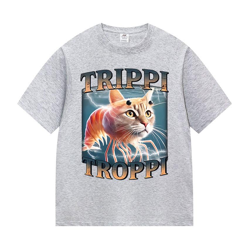 Italienischer Brainrot Trippi Troppi Katze Lustiges Meme Grafik T-Shirts Herren Damen Lässig Kurzarm T-Shirts Mode O-Ausschnitt Baumwoll-Tees