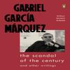 The Scandal of the Century by Gabriel Garcia Marquez Paperback Book 9780241444184