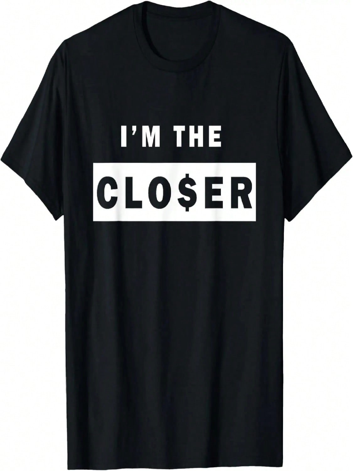 I m The Closer Funny T Shirt T-Shirt S разноцветный