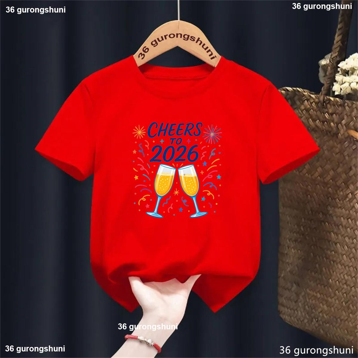 

Cheers To 2026 New Year Kids T-shirt Fashion Girls/Boys Winter Holiday T-shirt Kawaii Children s New Year Tshirt Clothing Gift 100