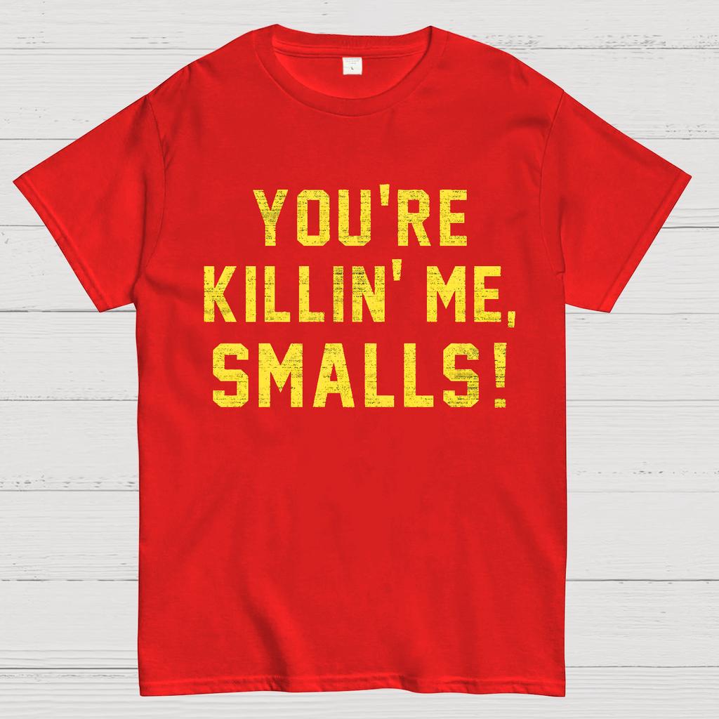 You're Killin' Me Smalls Cotton Summer Casual Cool Loose T-Shirt