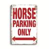 Horse Parking Only Metal Sign 32x30cm Rustic Farm Decor Red White Outdoor Wall Plaque