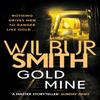 Gold Mine by Wilbur Smith Paperback Book 9781785766817