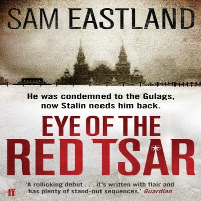 Eye of the Red Tsar by Sam Eastland Paperback Book 9780571245352