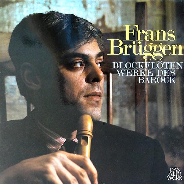 

LP Record FRANS BRGGEN Blockfltenwerke Des Barock SAW9560 Telefunken Germany Classical Used