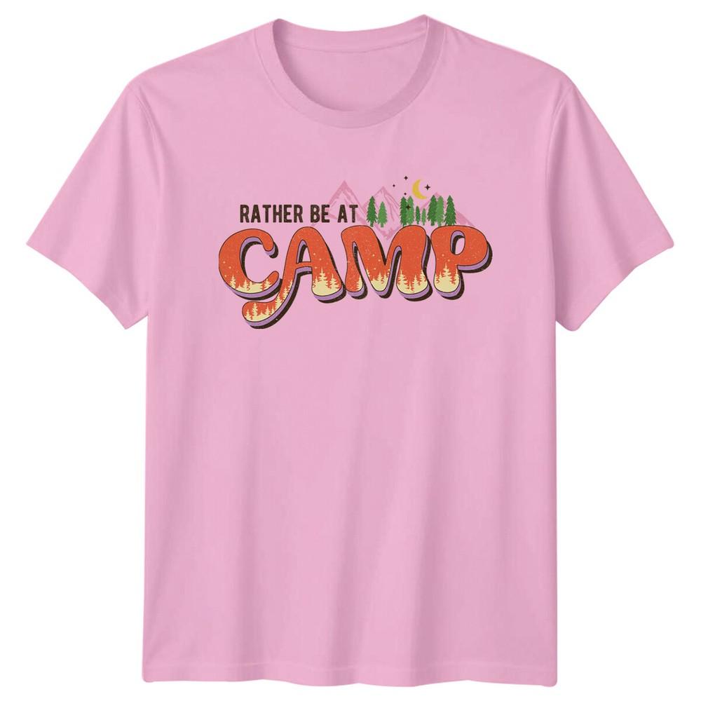 Rather Be At Camp TShirt Camping Nature Graphic Tee Outdoor