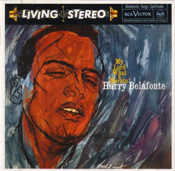 

CD HARRY BELAFONTE My Lord What a Mornin 74321260492 RCA 1995 Europe Pop Used
