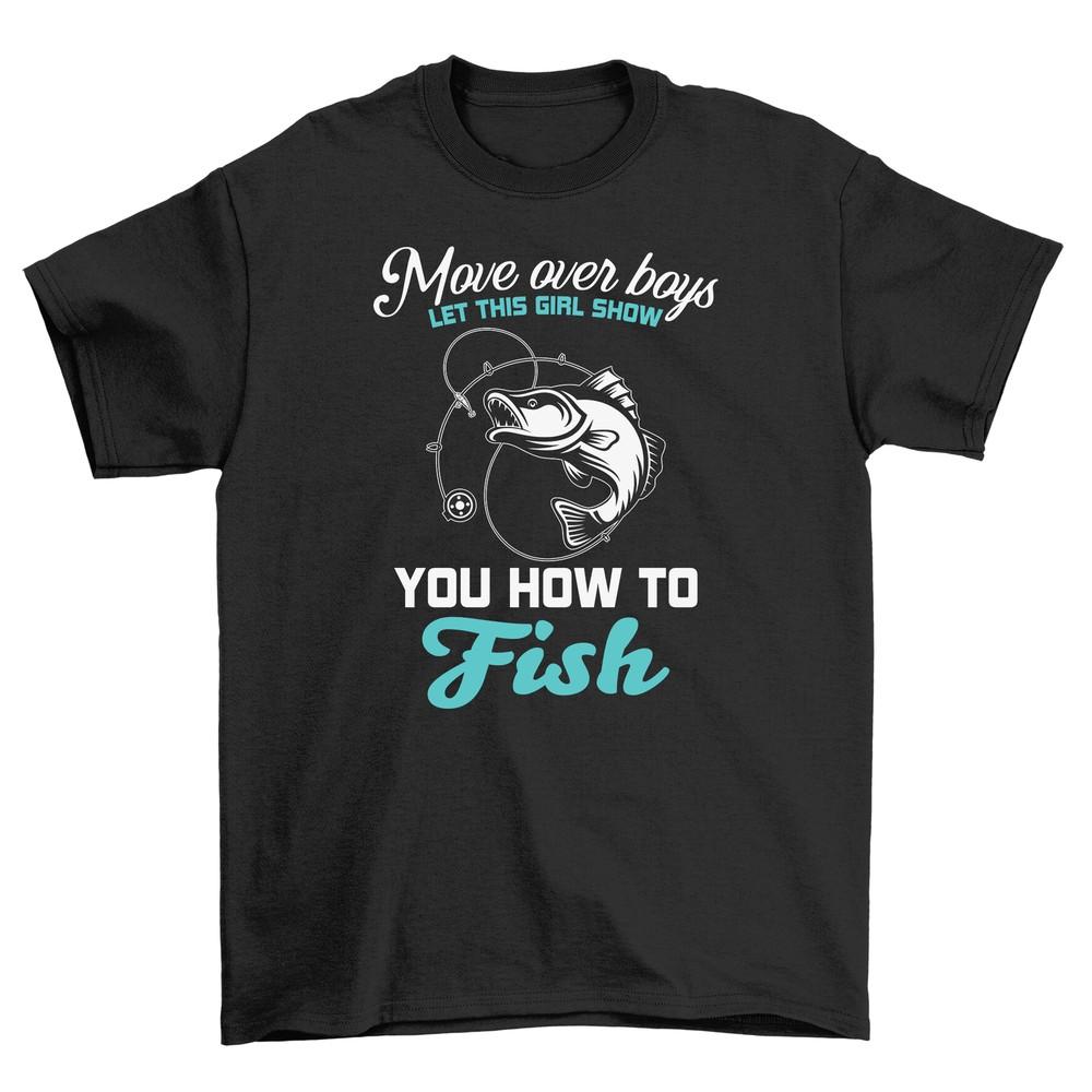 

21-1130-17-Pe cgine T-shirt - More Often Than Not, I Teach You How to Fish | Fu M