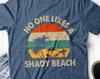 Retro Funny Beach Shirt and Kids Tshirt, Funny Summer Shirt and Kids Tshirts, No Ones Likes a Shady Beach T-Shirt and Kids Tshirt