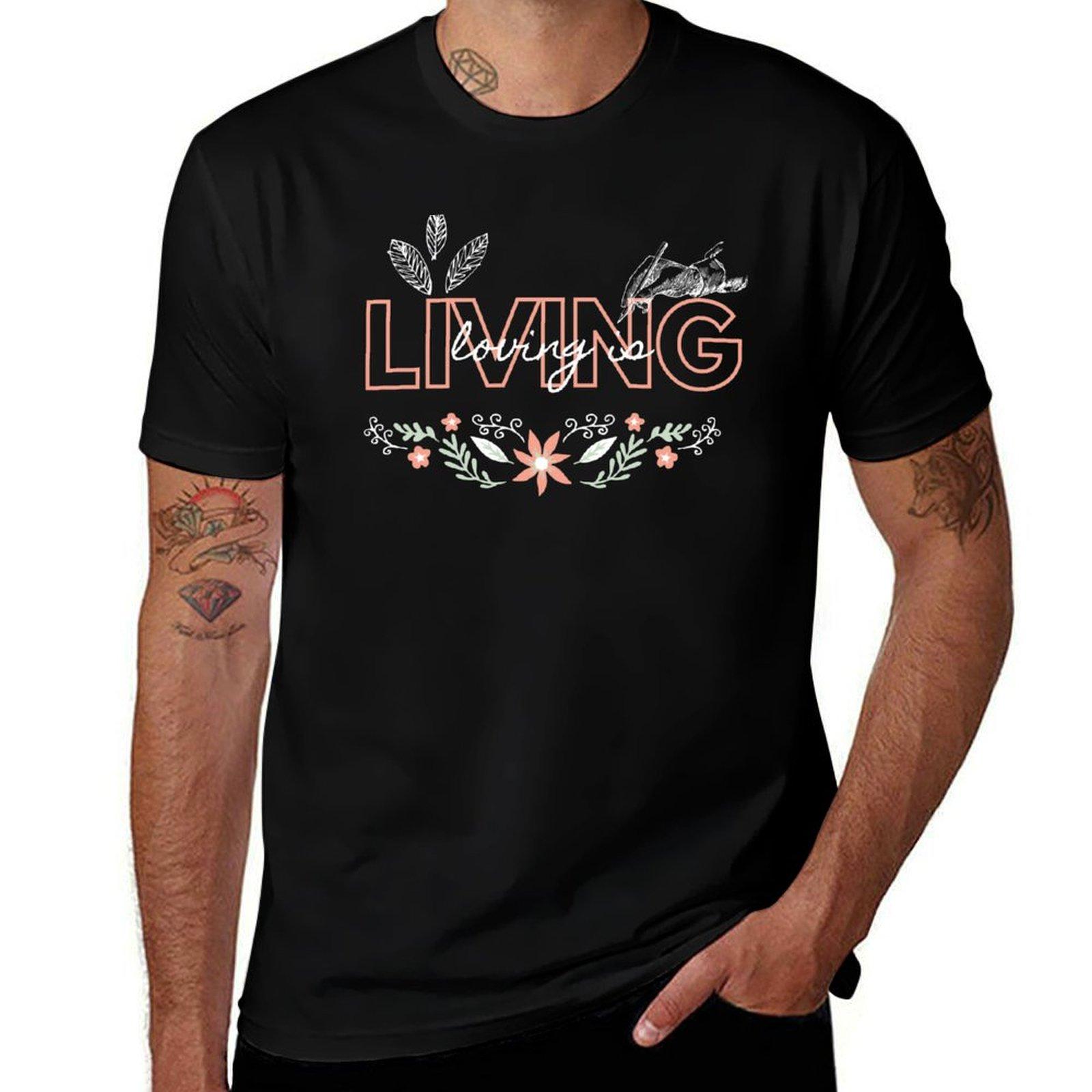 

Loving is LIVING T-Shirt boys animal print croswit shirt man valentines boutique clothes Men s t shirts 4XL