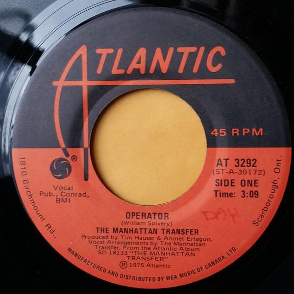 

7inch Record MANHATTAN TRANSFER - Operator / Tuxedo Junction AT3292 Atlantic 1975 Canada Jazz Used