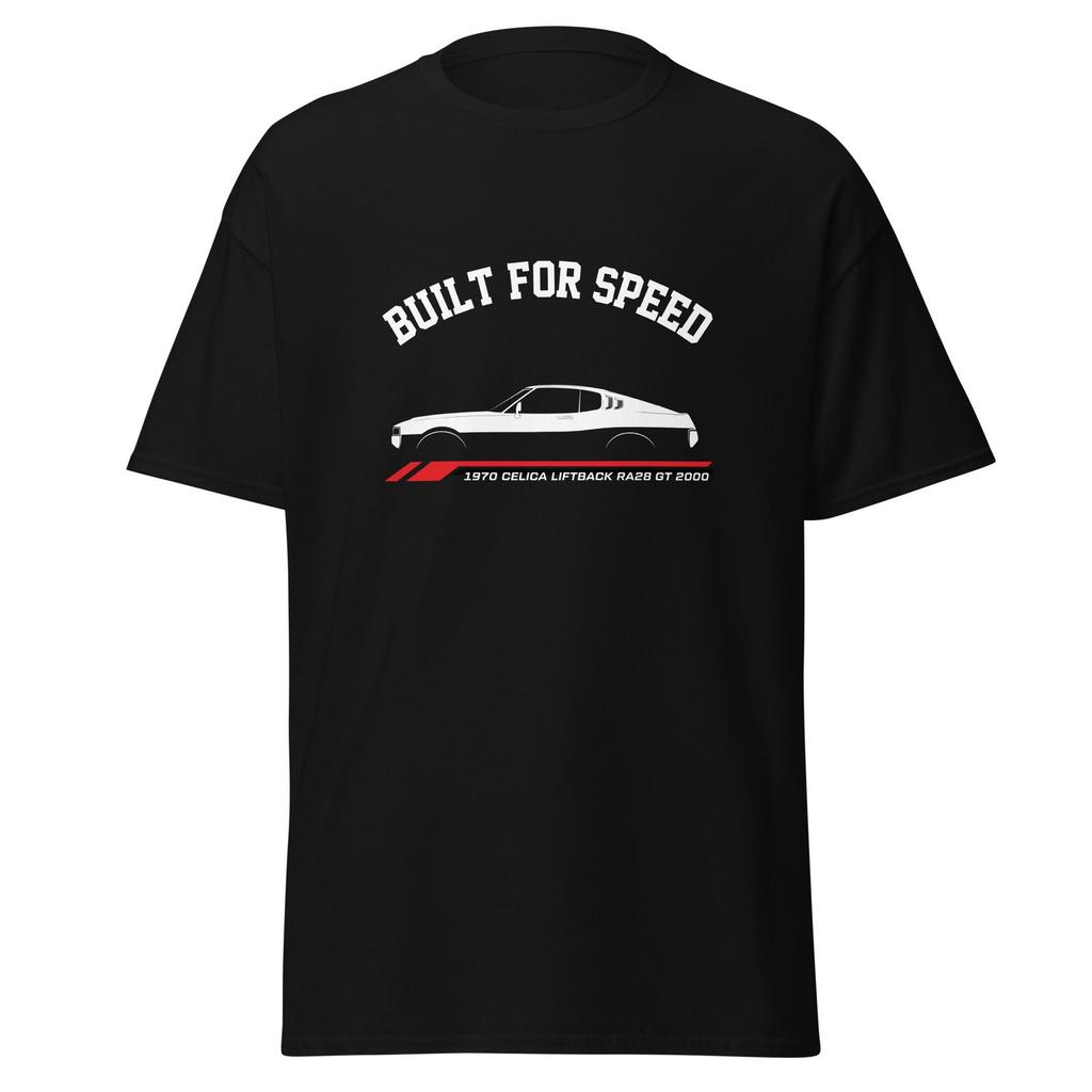 1970 Celica Liftback RA28 GT 2000 Built For Speed T-Shirt Car Graphic Tee Gift
