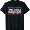 Make America Trumpless Again Political Protest Slogan T-Shirt