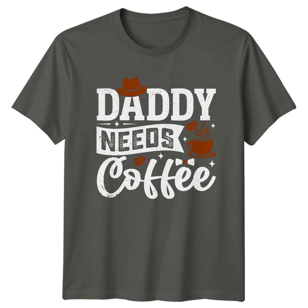 Daddy Needs Coffee Hat Bow TShirt Fathers Day Unisexs Unisexs S