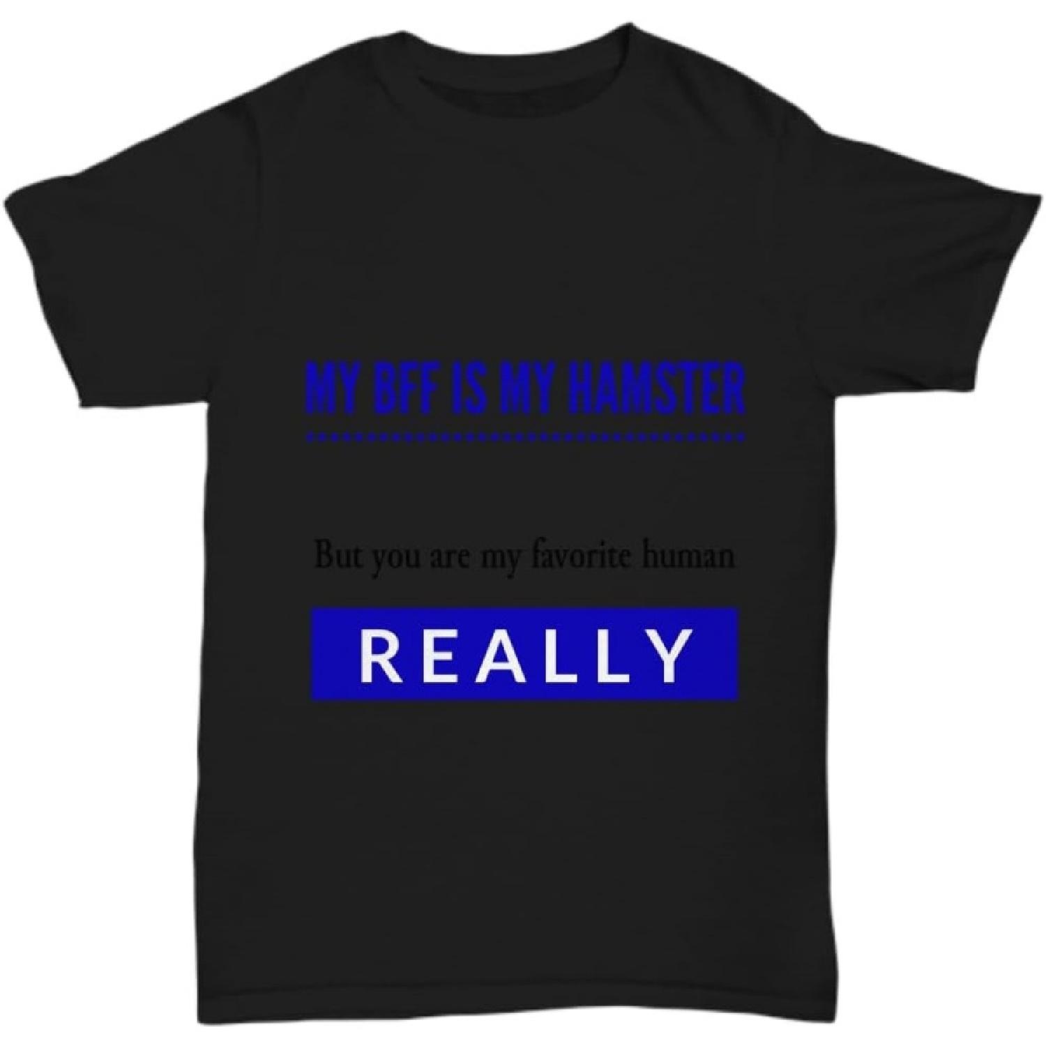 BFF Hamster t Shirt Black No bun B B Unisex Tee S
