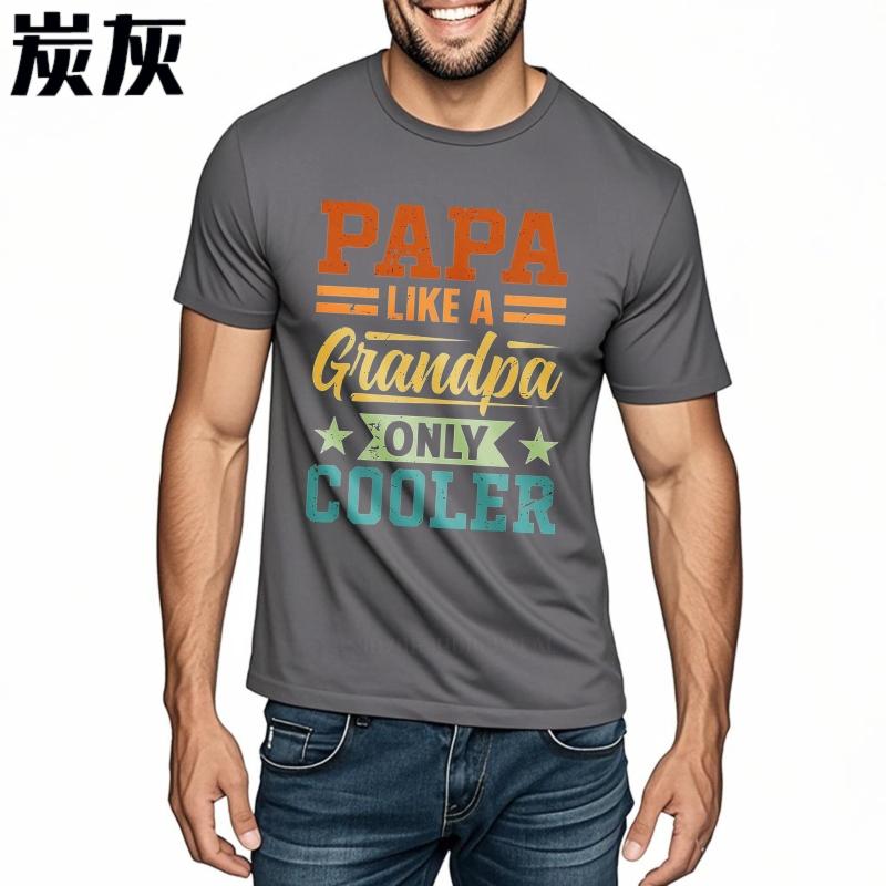 Unisex Summer For Men Tshirt Papa Like A Grandpa Only Cooler Short Sleeve Breathable Oneck Tees Men Cotton Tshirt Fashion Tops