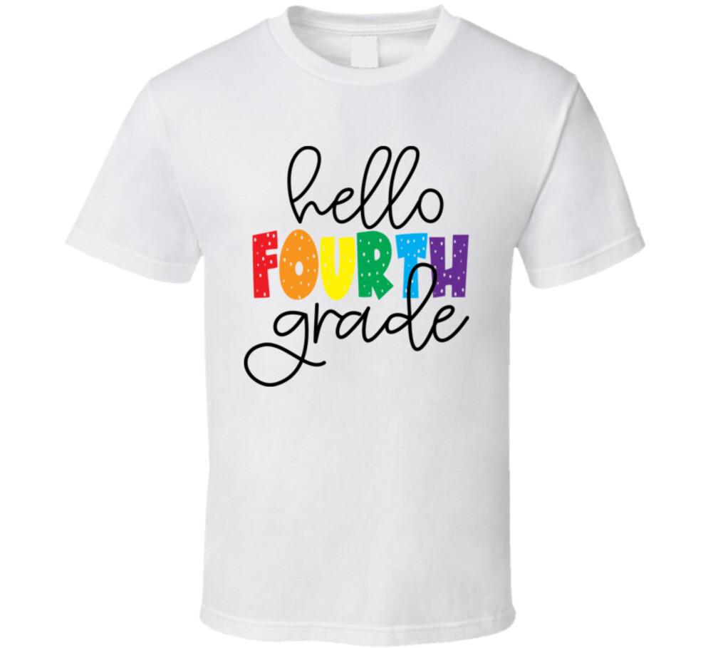 Hello Fourth Grade Tshirt Funny Educator Tee Great Gift Teacher School T-Shirt XXL
