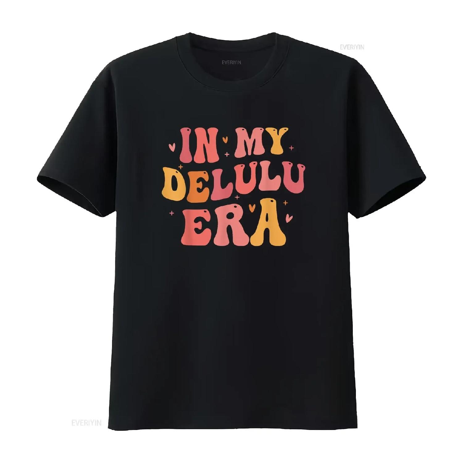 

In My Delulu Era Funny T Shirt vintage Washed Comfortable fashion homme Slightly designer clothes Stylish Versatile graphic S чёрный